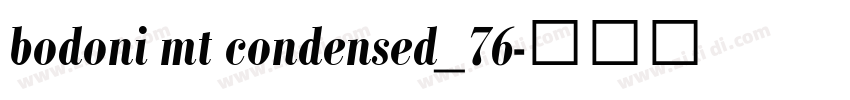 bodoni mt condensed_76字体转换 bodoni mt condensed_76字体转换